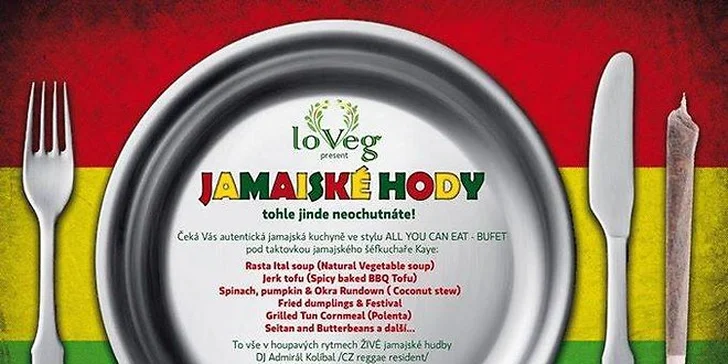 LoVeg - Jamajské hody ALL YOU CAN EAT - v houpavých rytmech ŽIVÉ jamajské hudby
