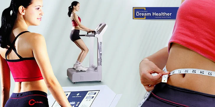 Trénink na vibrační plošině Dream Healther. Výběr z více variant: 2 lekce, 1 cvičení s masáží proti celulitidě nebo permanentka na 10 lekcí!