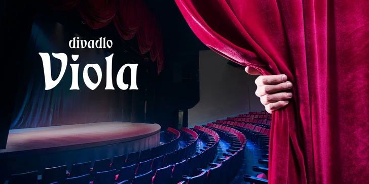 Hurá za kulturou: 20% sleva na nákup až 2 vstupenek do divadla Viola
