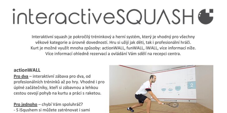 Zábavná hra: tréninkový a herní systém iSquash na squashovém kurtu pro 1 nebo 2 osoby
