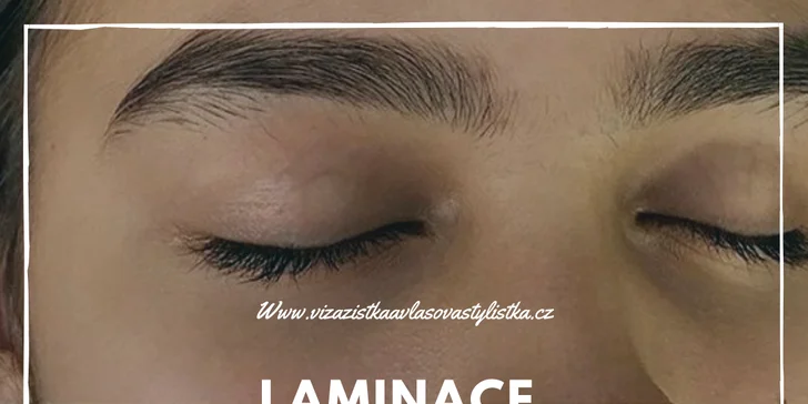Pro krásný pohled: laminace obočí vč. úpravy a barvení i lash lifting