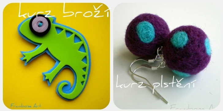 Kreativní tvořivé kurzy v ateliéru Framboise Art. Výroba originálních broží z moosgummi, šperků z pryskyřice, plsti nebo plexi.