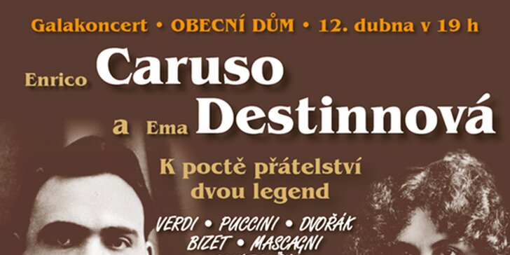 Galakoncert Enrico Caruso a Ema Destinová - k poctě přátelství dvou legend