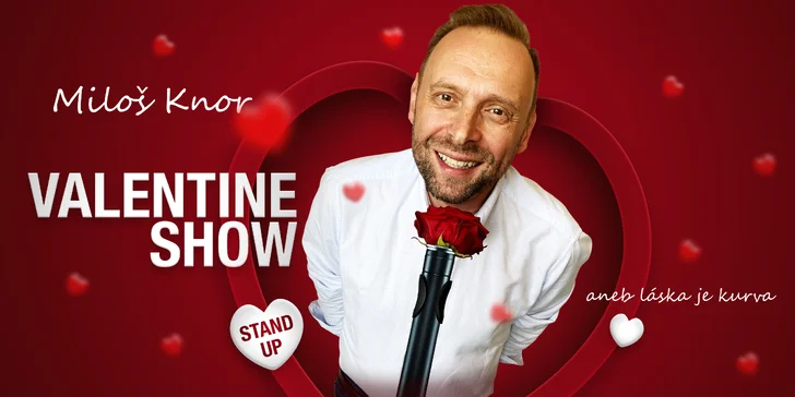 Vstupenka na Valentine Show Miloše Knora: 90 minut zábavy