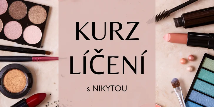 Sama sobě vizážistkou nebo kadeřnicí: kurz líčení a vlasového stylingu pro 1 či 2 osoby