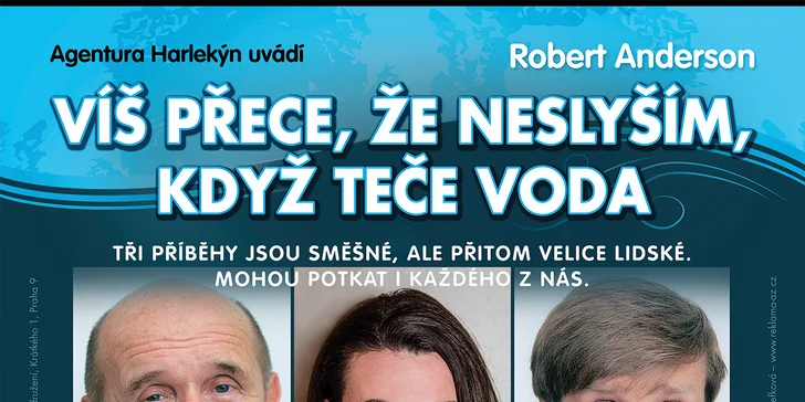 Letní scéna Harfa: vstupenka na představení Víš přece, že neslyším, když teče voda