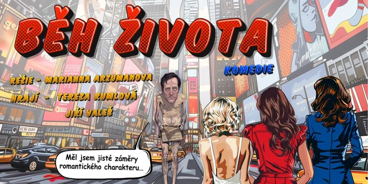 Vstupenka na komedii Běh života v Divadle v Celetné