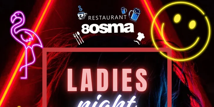 Ladies Night v restauraci 8OSMA: 2x vstupenka na striptýz, láhev prosecca i 300 g kuřecích řízků