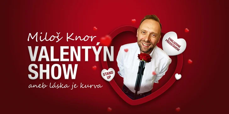 Vstupenka na STAND-UP VALENTÝN SHOW (aneb láska je kurva)