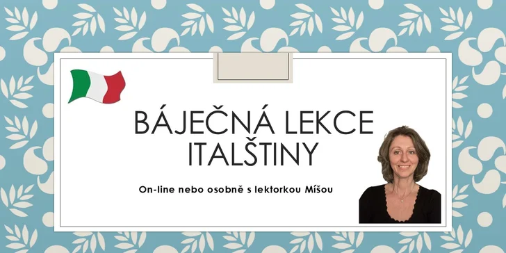 Individuální lekce italštiny on-line či osobně v Olomouci