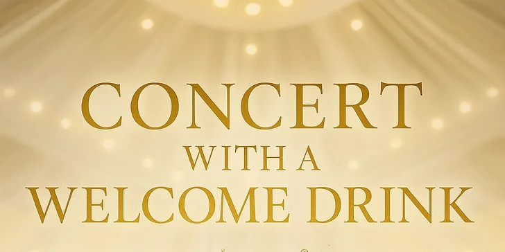 Koncerty klasické hudby Vánoce 2025 s welcome drinkem