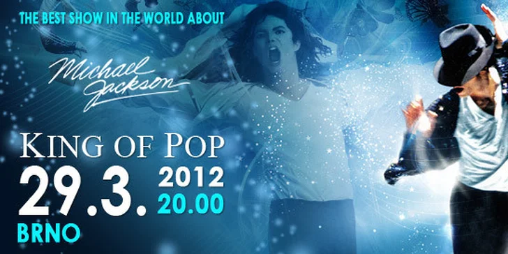 Vstup na Forever King of Pop – The Michael Jackson Show. Slavné pecky, skvělí tanečníci, kaskadéři i videoprojekce. Pocta legendě se slevou 50 %.