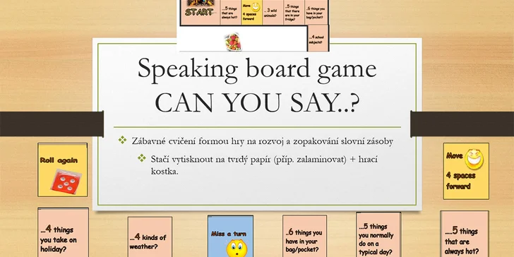 Při výuce využívá lektorka Jana Pelikánová vlastní materiály, jako jsou různé gramatické i konverzační aktivity, hry a podobně. 