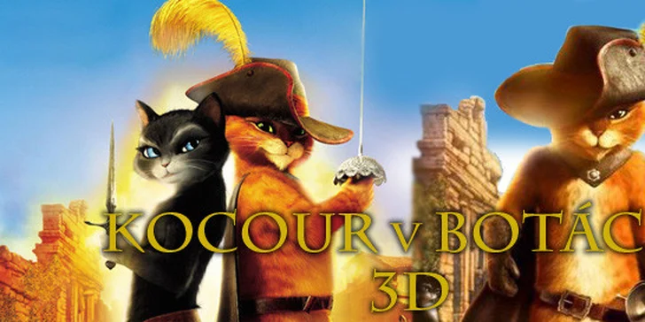 Dva lístky na animovaný 3D film Kocour v botách. Sledujte osudy zlobivého kocourka z období, než se potkal se Shrekem!