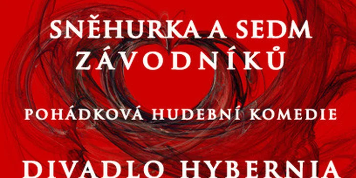 Sněhurka a sedm závodníků v divadle Hybernia