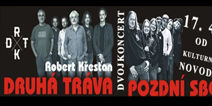Dvojkoncert skupin Robert Křesťan a Druhá tráva & Pozdní sběr