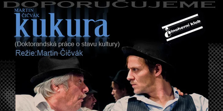 Kukura v Činoherním klubu