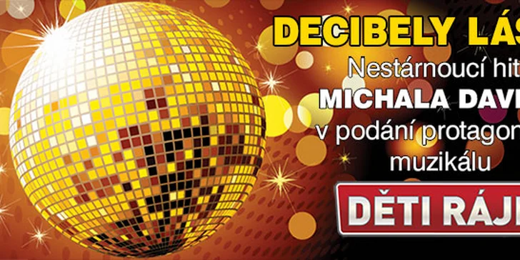 Decibely lásky - hity Michala Davida v podání protagonistů muzikálu Děti ráje