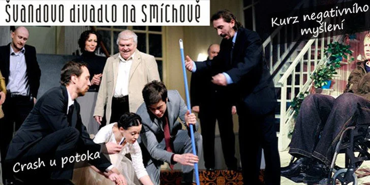 Vstupenky na představení do Švandova divadla. Kurz negativního myšlení s Michalem Dlouhým i další divadelní zážitky!