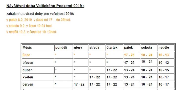 Aktuální otevírací dobu si zkontrolujte na webu, občas se tu konají soukromé akce a podzemí může být uzavřené.