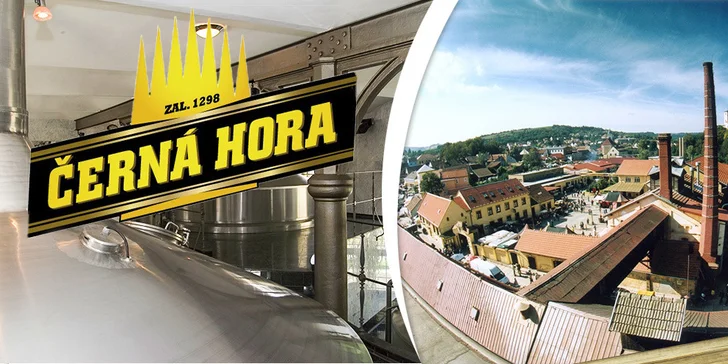 Exkurze do Pivovaru Černá Hora + piva, co kdo snese