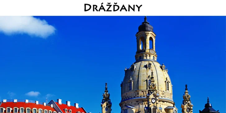 Romantická plavba do Drážďan s obědem na parníku, k lodi busem z Prahy a zpět.
