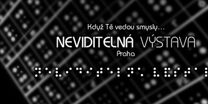 2 vstupenky na Neviditelnou výstavu