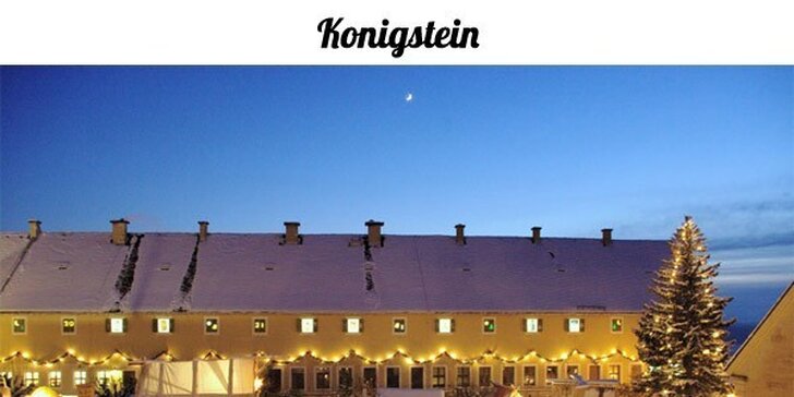 Drážďany a romantické historické trhy na pevnosti Königstein