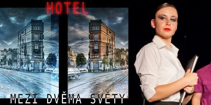 Hotel mezi dvěma světy