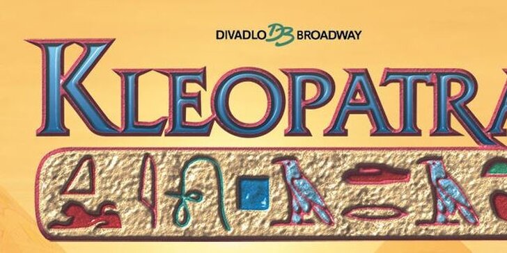 Muzikál Kleopatra - legenda se vrací!