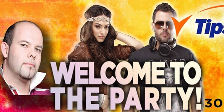 Vstupenky na velkolepou akci WELCOME TO THE PARTY! Světoví i čeští DJ's na otevírací párty letošního léta!