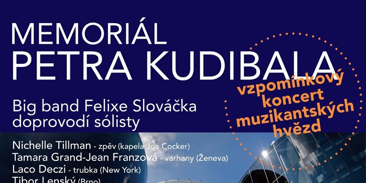 Memoriál Petra Kudibala, vystoupení muzikantských hvězd za doprovodu Big Bandu Felixe Slováčka
