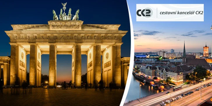 Berlín - moderní město, kde se psaly dějiny