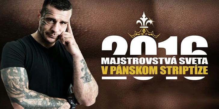 Striptízová show a Majstrovstvá sveta v pánskom striptíze - najprestížnejší striptéri sveta!