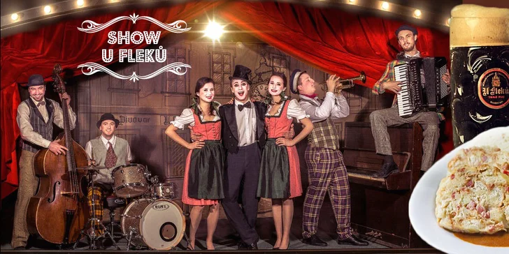 Staropražská hudební show a večeře U Fleků!
