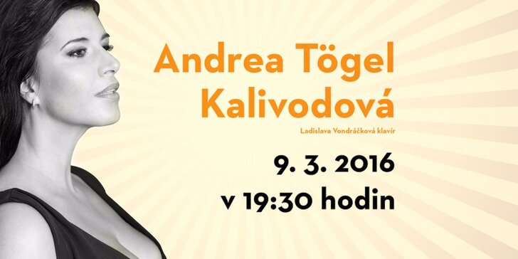 Vstupenka na koncert Andrey Tögel Kalivodové