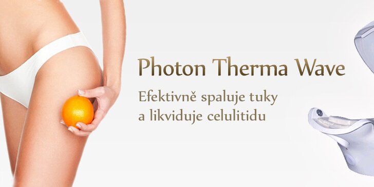 Efektivní hubnutí pomocí ošetření Photon Therma Wave