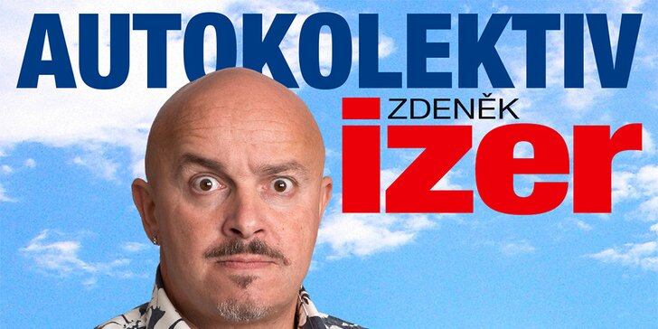 Vstupenka na představení "Zdeněk Izer a autokolektiv"