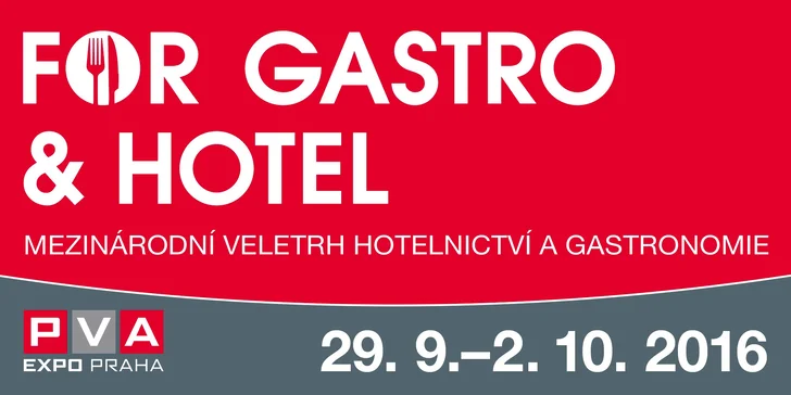 Vše o jídle na veletrhu FOR GASTRO & HOTEL na výstavišti PVA EXPO PRAHA
