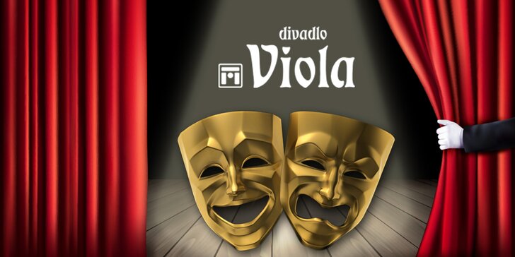 Divadlo Viola: Vstupenky na vybraná představení s 30% slevou