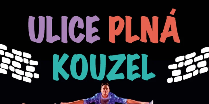 Humorné a zároveň poetické představení Ulice plná kouzel
