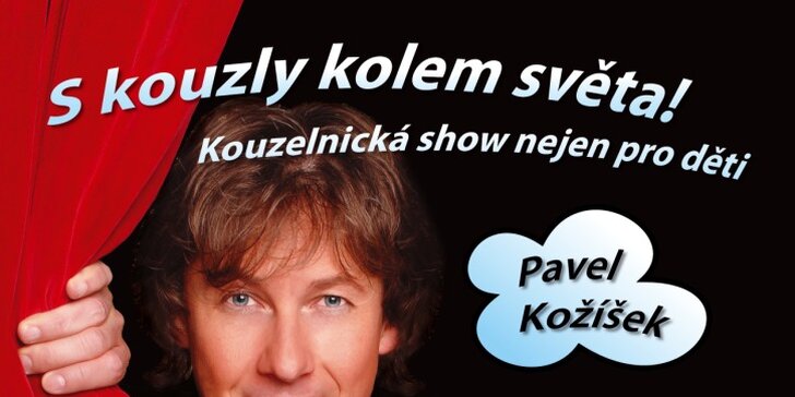 Zábava pro děti: Hodinová kouzelnická show Pavla Kožíška dle výběru