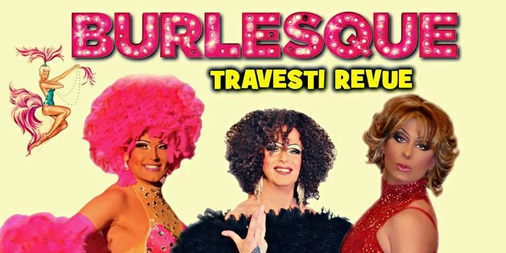 Vstupné ne travesti show skupiny Burlesque Travesti