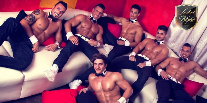 Vstupenka na Ladies night - Striptýzové vystoupení Dream men show
