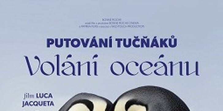 Vstupenka na film Putování tučňáků: Volání oceánu