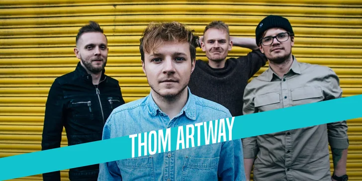 Vystupovat bude třeba Thom Artway.