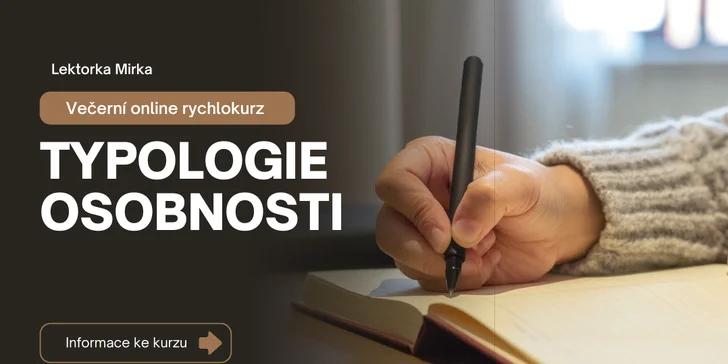 Zúčastněte se večerního 120minutového online kurzu Typologie osobnosti.