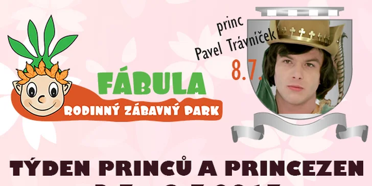 Navštivte s dětmi pohádkovou říši Fábula a prožijte den mezi princi a princeznami
