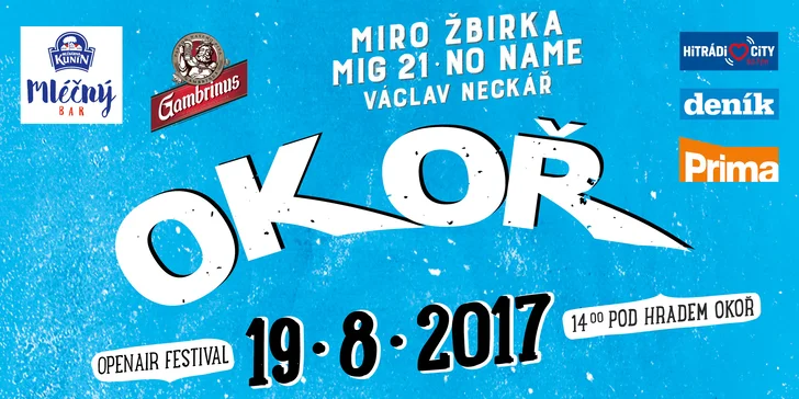 Vstup na festival Okoř 2017: No Name, Vypsaná fiXa, Miro Žbirka a další hvězdy