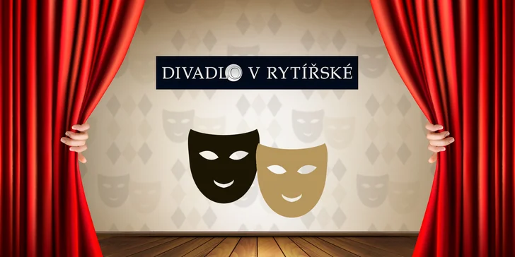 Pojďte se bavit: 30% sleva až na 2 vstupenky do Divadla v Rytířské
